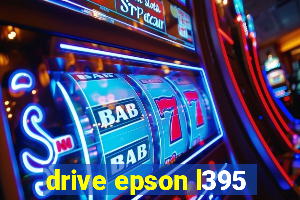 drive epson l395